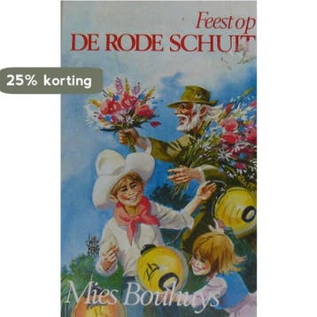 Feest op de rode schuit - Bouhuys 9789061420583, Verzenden, Gelezen, Bouhuys