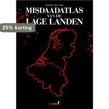Misdaadatlas van de Lage Landen - Wouter van Loon, Verzenden, Gelezen, Wouter van Loon