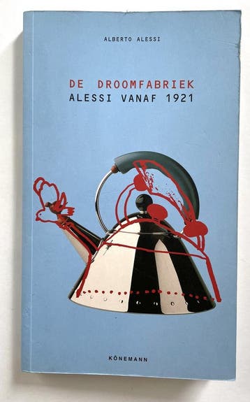 De droomfabriek - Alberto Alessi 9783829013765, Verzenden, Gelezen, Alberto Alessi