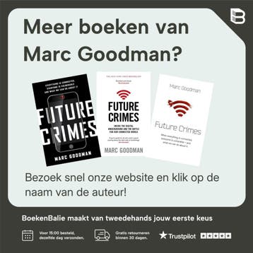 Cybercrime en cyberwar - Marc Goodman 9789045214658, Boeken, Verzenden, Zo goed als nieuw, Marc Goodman