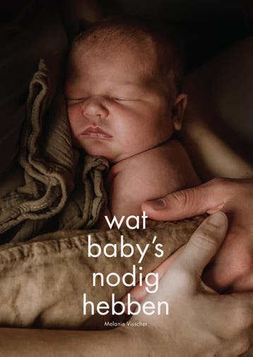 Wat BabyS Nodig Hebben | Melanie Visscher | Nieuw, Boeken, Overige Boeken, Ophalen of Verzenden, Nieuw, Melanie Visscher