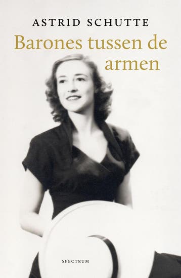 Barones tussen de armen (9789000387489, Astrid Schutte), Boeken, Verzenden, Nieuw
