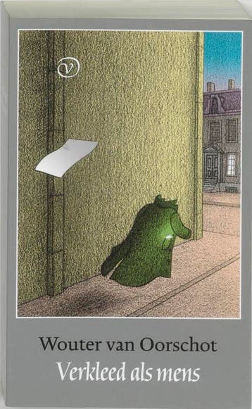 Verkleed als mens - W. van Oorschot 9789028240261, Verzenden, Gelezen, W. van Oorschot