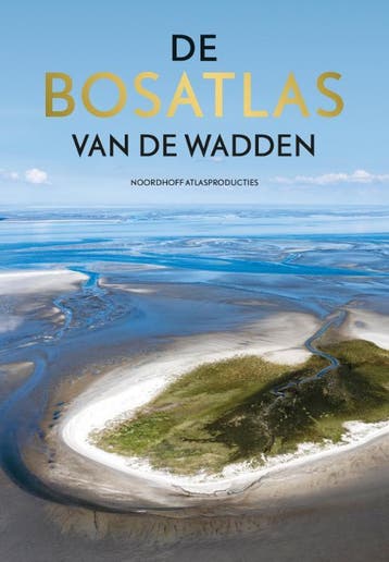 De bosatlas van de Wadden 9789001120160, Verzenden, Zo goed als nieuw