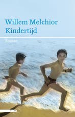 Kindertijd 9789045016870 Willem Melchior, Verzenden, Gelezen, Willem Melchior