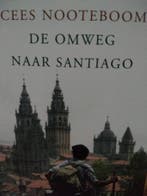 De omweg naar Santiago / De beste reisverhalen 9789045012513, Verzenden, Zo goed als nieuw, Cees Nooteboom