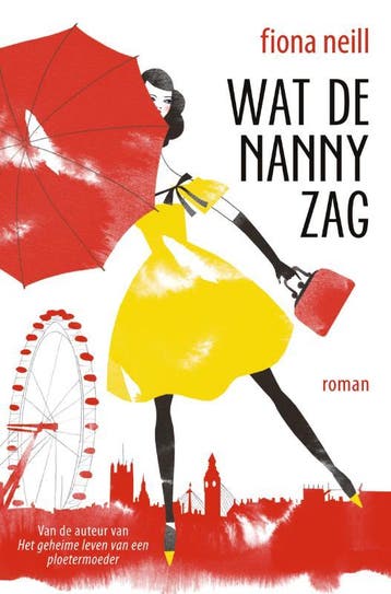 Wat de nanny zag - Fiona Neill 9789022999110, Verzenden, Gelezen, Fiona Neill