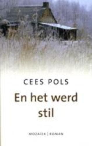 EN TOEN WERD HET STIL - C. Pols 9789023992455, Verzenden, Gelezen, C. Pols