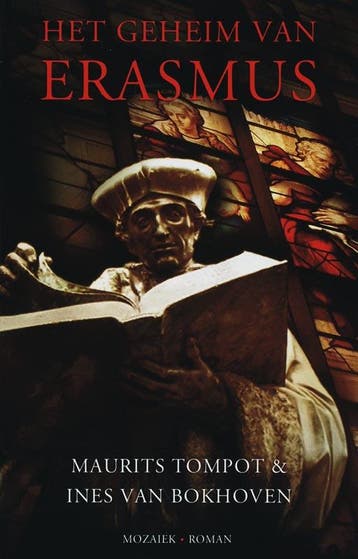 Het geheim van Erasmus - Maurits Tompot 9789023992073, Verzenden, Zo goed als nieuw, Maurits Tompot