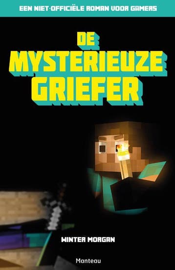 De mysterieuze griefer / Minecraft - Winter Morgan, Verzenden, Gelezen, Winter Morgan