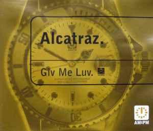 cd single - Alcatraz - Giv Me Luv, Verzenden, Zo goed als nieuw, Overige genres
