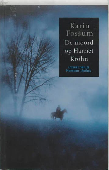 De moord op Harriet Krohn - Karin Fossum 9789085490159, Verzenden, Gelezen, Karin Fossum