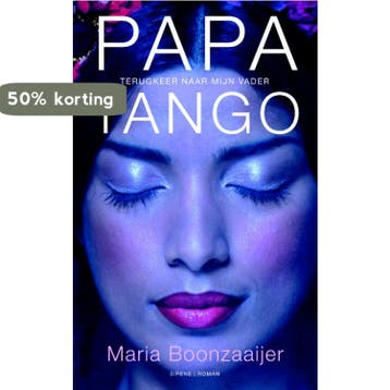 Papa Tango / Sirene - Maria Boonzaaijer 9789058315113, Verzenden, Gelezen, Maria Boonzaaijer