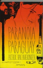 Paranoia Paraguay 9789044613353 A. van Amerongen, Verzenden, Gelezen, A. van Amerongen