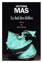 Le bal des folles 9782226442109 Victoria Mas, Verzenden, Gelezen, Victoria Mas