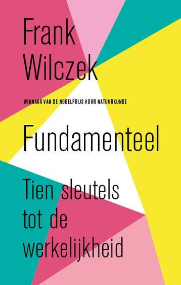 Fundamenteel | Frank Wilczek | Nieuw, Ophalen of Verzenden, Nieuw, Frank Wilczek