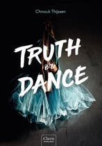 Truth or dance / Truth or Dance / 1 9789044834116, Boeken, Verzenden, Zo goed als nieuw, Chinouk Thijssen