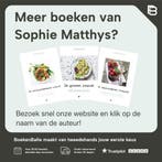De slanke keuken / Geweldig lekker én gezond 9789022335239, Boeken, Verzenden, Zo goed als nieuw, Sophie Matthys