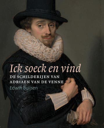 Ick soeck en vind – De schilderijen van Adriaen van de Venne, Verzenden, Zo goed als nieuw, Edwin Buijsen
