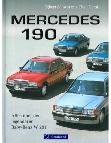 MERCEDES 190, ALLES ÜBER DEN LEGENDÄREN BABY-BENZ W 201, Nieuw, Author