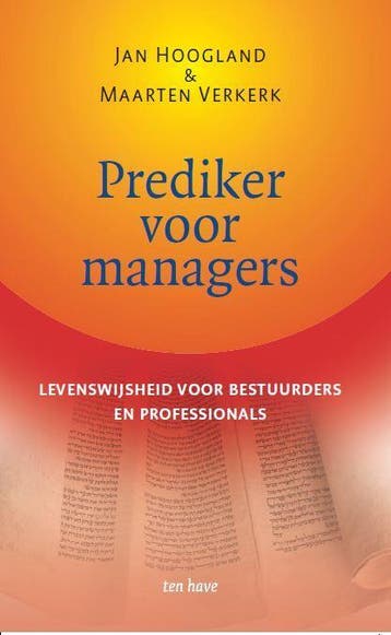 Prediker voor managers - Maarten Verkerk 9789025905309, Verzenden, Zo goed als nieuw, Maarten Verkerk