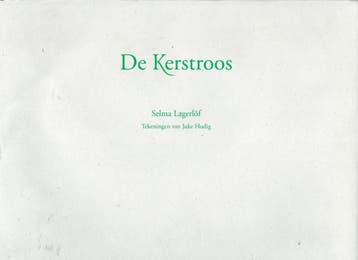 De kerstroos - Selma Lagerlof 9789090252056, Verzenden, Gelezen, Selma Lagerlof