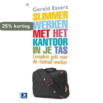 Slimmer werken met het kantoor in je tas - Gerald Essers, Verzenden, Zo goed als nieuw, Gerald Essers
