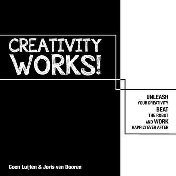 9789063695064 Creativity Works! | Tweedehands, Verzenden, Zo goed als nieuw, Coen Luijten