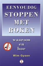 EENVOUDIG STOPPEN MET ROKEN 9789065562302 W. Gysen, Boeken, Verzenden, Gelezen, W. Gysen