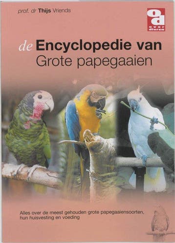 Boek Over Dieren 137 -   Encyclopedie van grote papegaaien 9, Boeken, Verzenden, Zo goed als nieuw
