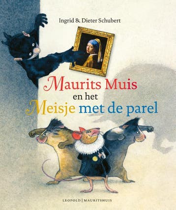 Maurits Muis En Het Meisje Met De Parel | Dieter Schubert, Ophalen of Verzenden, Nieuw, Dieter Schubert