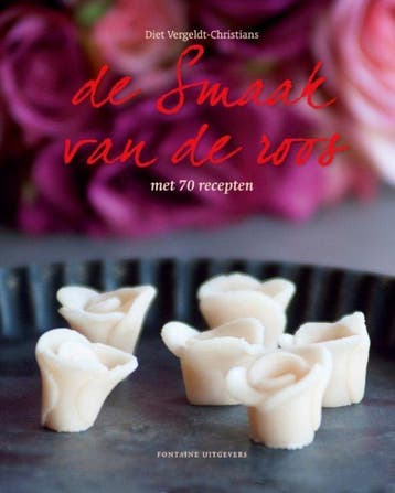 De smaak van de roos 9789059563971 Diet Vergeldt-Christians, Boeken, Verzenden, Gelezen, Diet Vergeldt-Christians