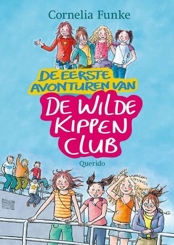 De eerste avonturen van de Wilde Kippenclub / De Wilde, Verzenden, Gelezen, Cornelia Funke