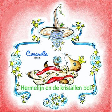 Hermelijn en de kristallen bol 9789081116800, Verzenden, Zo goed als nieuw
