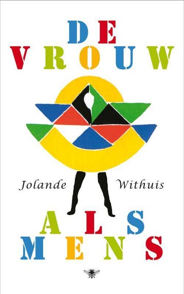 De vrouw als mens - Jolande Withuis 9789023426134, Boeken, Verzenden, Gelezen, Jolande Withuis