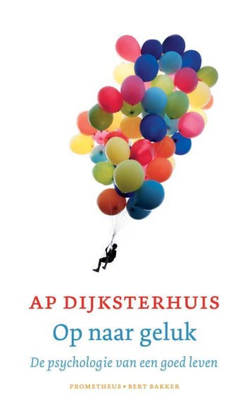 Op Naar Geluk | Ap Dijksterhuis | Nieuw, Ophalen of Verzenden, Nieuw, Ap Dijksterhuis