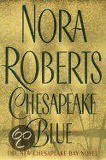 Chesapeake Blue - Nora Roberts 9780399149399, Verzenden, Zo goed als nieuw, Nora Roberts