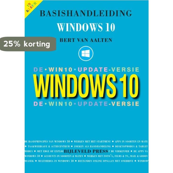 Basishandleiding Windows 10 - Bert van Aalten 9789055482498, Boeken, Informatica en Computer, Zo goed als nieuw, Verzenden