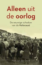 Alleen Uit De Oorlog 9789401919685 Niek van der Oord, Ophalen of Verzenden, Nieuw, Niek van der Oord