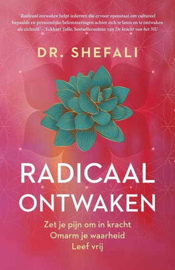 Radicaal ontwaken - Shefali Tsabary 9789400514829, Verzenden, Gelezen, Shefali Tsabary