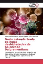 9786200339782 Dosis estandarizada de hojas deshidratadas ..., Verzenden, Nieuw, Diego Cuadros Gutierrez