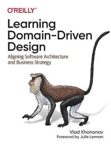 9781098100131 Learning Domain-Driven Design | Tweedehands, Boeken, Verzenden, Zo goed als nieuw, Vladik Khononov