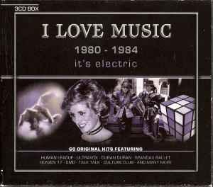 cd - Various - I Love Music 1980 - 1984 (Its Electric), Verzenden, Zo goed als nieuw
