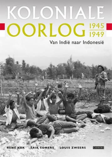 Koloniale oorlog 1945-1949 9789048832552, Verzenden, Zo goed als nieuw