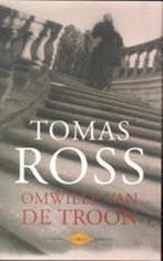 Omwille van de troon 9789023404484 Tomas Ross, Verzenden, Gelezen, Tomas Ross