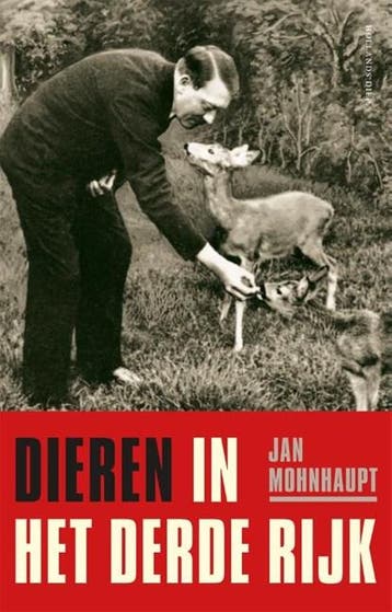 Dieren in het Derde Rijk | 9789048860500 | Jan Mohnhaupt, Boeken, Ophalen of Verzenden, Zo goed als nieuw, Jan Mohnhaupt