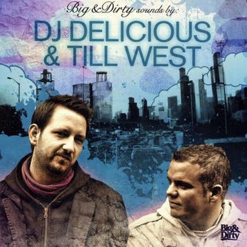 cd - dj delicious /till west - BIG &amp; DIRTY PRES. DJ D..., Verzenden, Zo goed als nieuw
