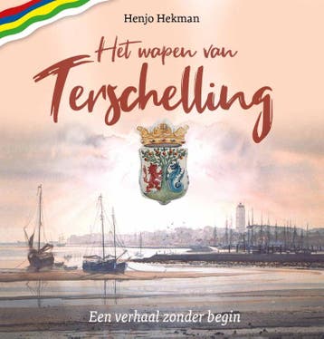 Het Wapen Van Terschelling | Henjo Hekman | Nieuw, Ophalen of Verzenden, Nieuw, Henjo Hekman