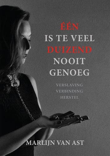 9789493191884 Een is te veel, duizend nooit genoeg, Verzenden, Nieuw, Marlijn van Ast