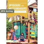 Opvoeders en huttenbouwers 9789082200805 Kiind, Boeken, Verzenden, Gelezen, Kiind